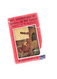 The Adventures of Chatterer the Red Squirrel  -The Bed-Time Story Books ( Blue Boards with Red Dustjacket Series )