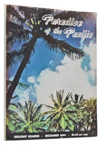 Paradise of the Pacific, Vol. 58, No. 12 (December 1944). Holiday Number Paradise of the Pacific, Vol. 58, No. 12 (December 1944). Holiday Number
