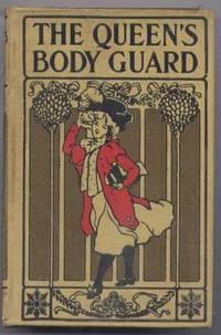 The Queen's Body-Guard:  A Story of American Life for Girls