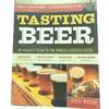 Tasting Beer: An Insider's Guide To The World's Greatest Drink