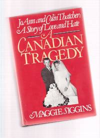 A Canadian Tragedy: JoAnn and Colin Thatcher - A Story of Love and Hate ( Saskatchewan Politics / True Crime / Murder ) A Canadian Tragedy: JoAnn and Colin Thatcher - A Story of Love and Hate ( Saskatchewan Politics / True Crime / Murder )