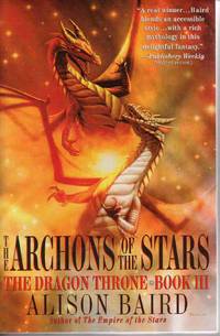 The Archons of the Stars (Dragon Throne - Book III)