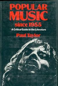 Popular Music Since 1955:  A Critical Guide to the Literature