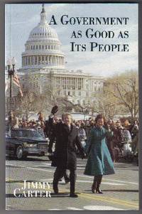 A Government As Good As Its People  - 1st Printing