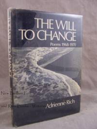 The Will to Change  Poems 1968-1970