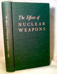 The Effects of Nuclear Weapons The Effects of Nuclear Weapons