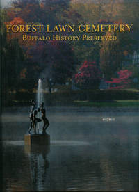 FOREST LAWN CEMETERY : Buffalo History Preserved FOREST LAWN CEMETERY : Buffalo History Preserved