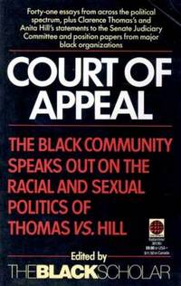Court of Appeal: The Black Community Speaks Out on the Racial and Sexual Politics of Thomas Vs. Hill Court of Appeal: The Black Community Speaks Out on the Racial and Sexual Politics of Thomas Vs. Hill
