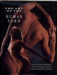 The Art of the Human Form: Contemporary Photographic Interpretations The Art of the Human Form: Contemporary Photographic Interpretations