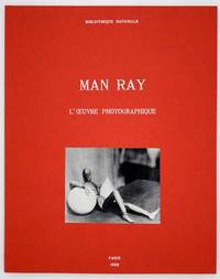 Man Ray: L'Oeuvre Photographique