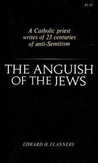 The Anguish of the Jews The Anguish of the Jews