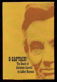 O Captain! The Death of Abraham Lincoln