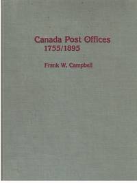 CANADA POST OFFICES 1755-1895 CANADA POST OFFICES 1755-1895