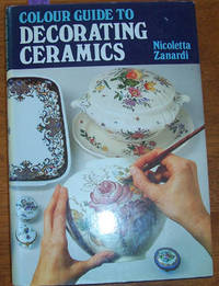 Colour Guide to Decorating Ceramics Colour Guide to Decorating Ceramics