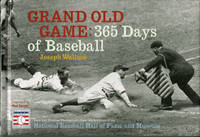 GRAND OLD GAME : 365 Days of Baseball GRAND OLD GAME : 365 Days of Baseball