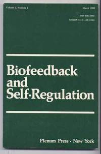 Biofeedback and Self-Regulation, Volume 5 (V Five), Number 1 (One I), March 1980 Biofeedback and Self-Regulation, Volume 5 (V Five), Number 1 (One I), March 1980