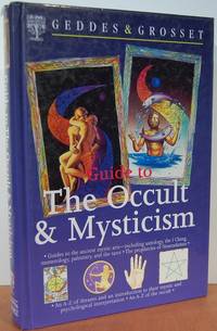 Geddes And Grosset Guide To The Occult And Mystici