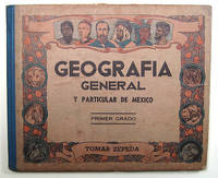 GEOGRAFIA GENERAL Y PARTICULAR DE MEXICO. PRIMER GRADO