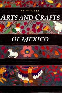 Arts and Crafts of Mexico Arts and Crafts of Mexico
