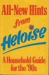 All-New Hints from Heloise A Household Guide for the '90s
