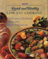 PREVENTION'S QUICK AND HEALTHY LOW-FAT COOKING: FEATUREING CUISINES FROM THE MEDITERRANEAN PREVENTION'S QUICK AND HEALTHY LOW-FAT COOKING: FEATUREING CUISINES FROM THE MEDITERRANEAN