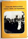 Folklore from Kansas: Customs, Beliefs, and Superstitions