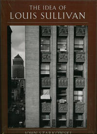 THE IDEA OF LOUIS SULLIVAN