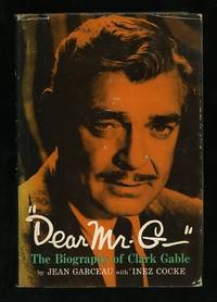 "Dear Mr. G-": The Biography of Clark Gable [*SIGNED*]