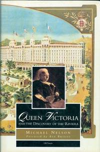 Queen Victoria and the Discovery of the Riviera Queen Victoria and the Discovery of the Riviera