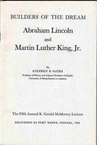 Builders of the Dream:  Abraham Lincoln and Martin Luther King, Jr