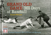 GRAND OLD GAME : 365 Days of Baseball GRAND OLD GAME : 365 Days of Baseball