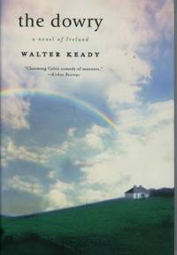 The Dowry A Novel of Ireland The Dowry A Novel of Ireland