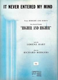 Sheet music (1) from this Broadway show.  Song:  It Never Entered My Mind