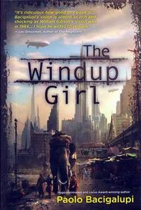 The Windup Girl The Windup Girl