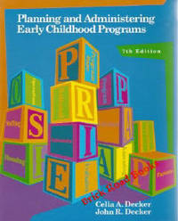 Planning and Administering Early Childhood Programs (7th Edition) Planning and Administering Early Childhood Programs (7th Edition)
