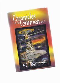 LENSMEN Series / Chronicles (aka History of Civilization): Triplanetary; First Lensman; Galactic Patrol ---an OMNIBUS Volume Containing Books, 1, 2, 3,
