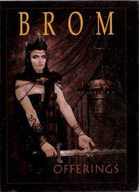 OFFERINGS:  The Art of Brom (includes:  Batman; Tarzan; Wizards of the Coast, etc)
