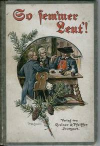 So sem'mer Leut'! Schwarzwaldgedichte in der Mundart des oberen Murgtals (Black Forest Poems in the Dialect of the Upper Murgtals)