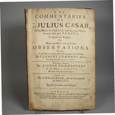 Image for The Commentaries of C. Julius Caesar, of his Warres in Gallia and the Civile Warres betwixt him and Pompey, Translated into English: with Many excellent and judicious Observations thereupon: As also The Art of Our Modern Training, or Tactick Practise; By Clement Edmonds Esquire, Remembrancer of the City of London. Whereunto is adjoyned the Eighth Commentary of the Warres in Gallia; With some short Observations upon it. Together with The Life of Caesar, and an Account of his Medalls. Revised.... Together with Edmunds' Observations upon Caesars Commentaries of the Civile Warres betwixt Him and Pompey. Together with: The Manner of our Modern Training ot Tactick Practise.