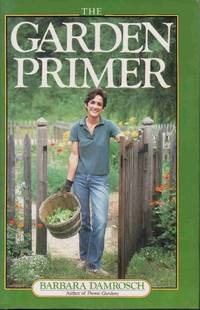 THE GARDEN PRIMER THE GARDEN PRIMER