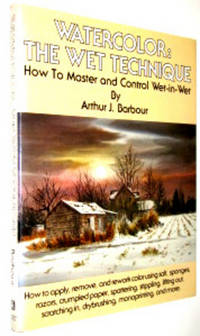 Watercolor: The Wet Technique Watercolor: The Wet Technique