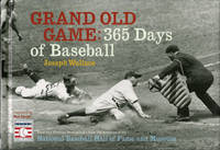 GRAND OLD GAME : 365 Days of Baseball GRAND OLD GAME : 365 Days of Baseball