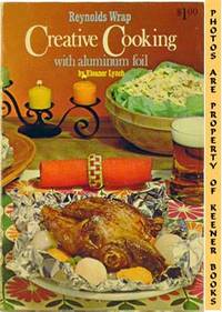 Reynolds Wrap Creative Cooking With Aluminum Foil