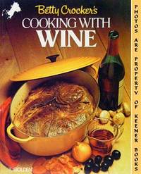 Betty Crocker's Cooking With Wine