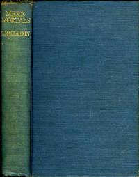 Mere Mortals: Medico-Historical Essays, Second Series Mere Mortals: Medico-Historical Essays, Second Series