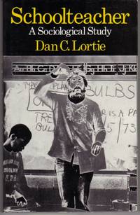 SCHOOLTEACHER: A SOCIOLOGICAL STUDY