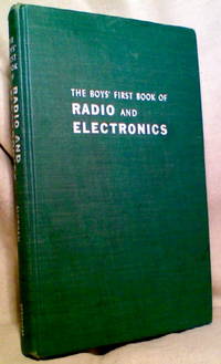 The Boys' First Book of RADIO and ELECTRONICS