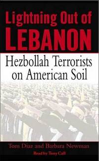 Lightning Out of Lebanon: Hezbollah Terrorists on American Soil Lightning Out of Lebanon: Hezbollah Terrorists on American Soil