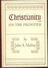 Christianity on the Frontier Christianity on the Frontier