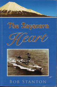 THE SAYONARA HEART [SIGNED by AUTHOR]